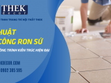 Kĩ thuật thi công ron sứ trong công trình kiến trúc hiện đại