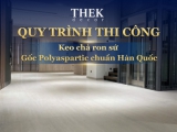 Quy trình thi công keo chà ron sứ gốc Polyaspartic chuẩn Hàn Quốc